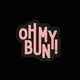 Oh My Bun Gauthier